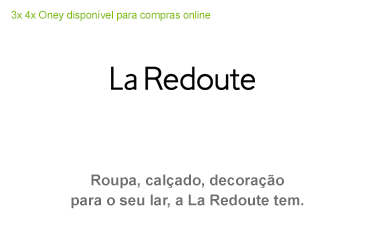Escolha a solução 3x 4x Oney na La Redoute.