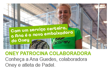 Oney patrocina Ana Guedes, colaboradora e atleta federada de Padel