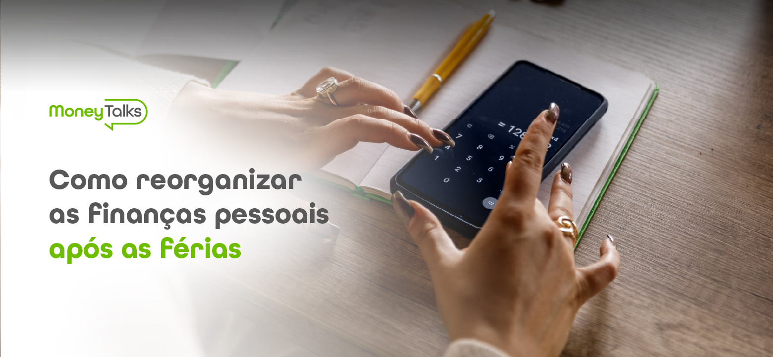 Como reorganizar as finanças pessoais após as férias