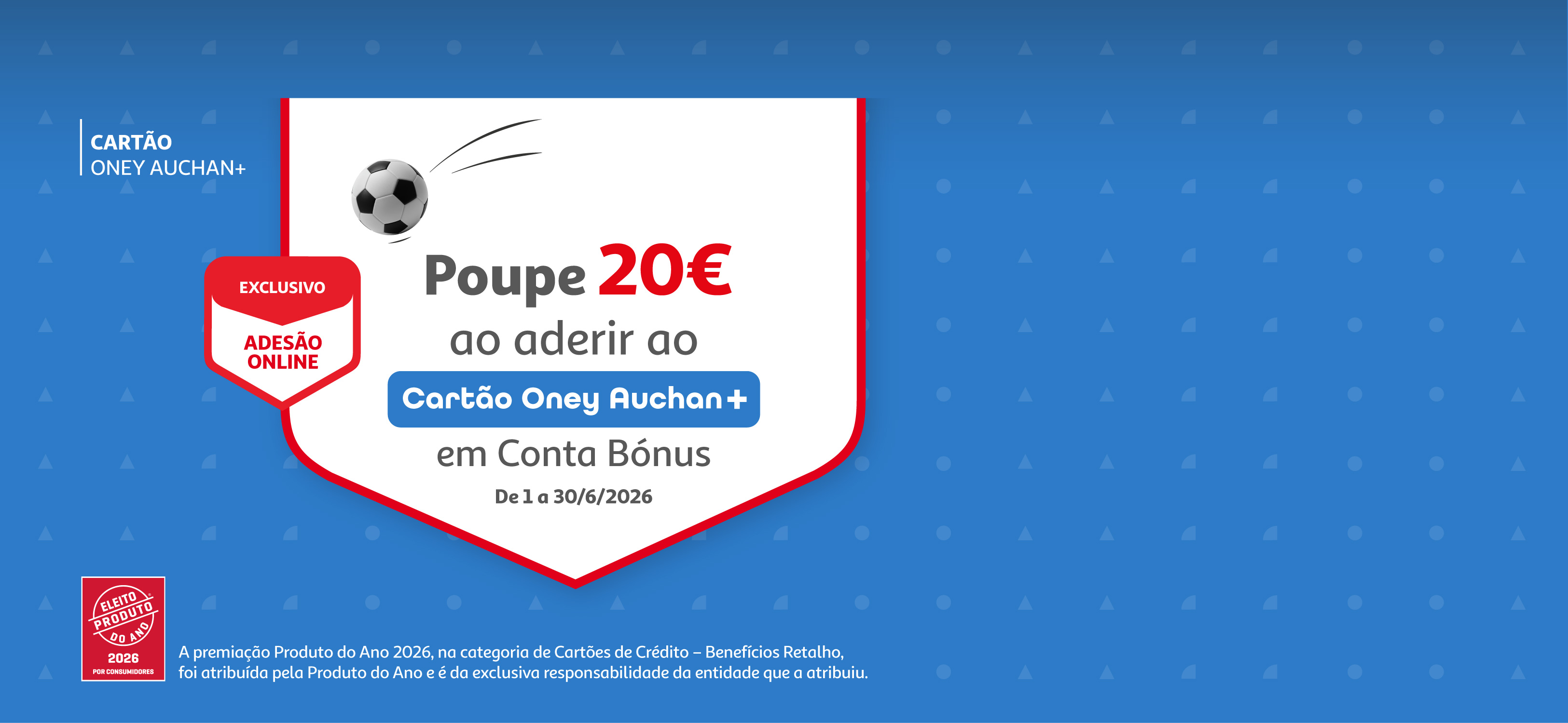 Ganhe 20 euros em Conta Bónus ao aderir ao Cartão Oney Auchan+