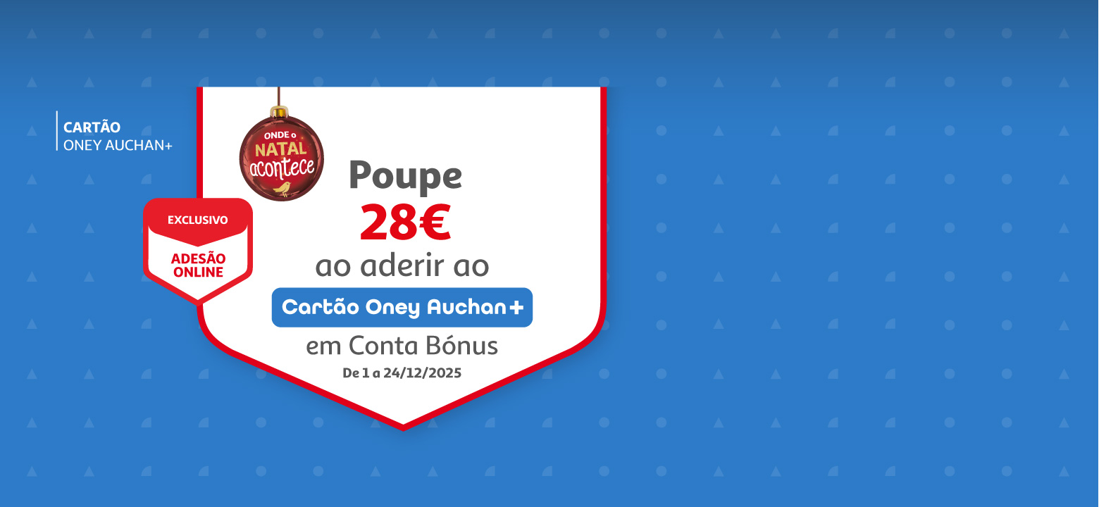 Ganhe 28 euros em Conta Bónus ao aderir ao Cartão Oney Auchan+