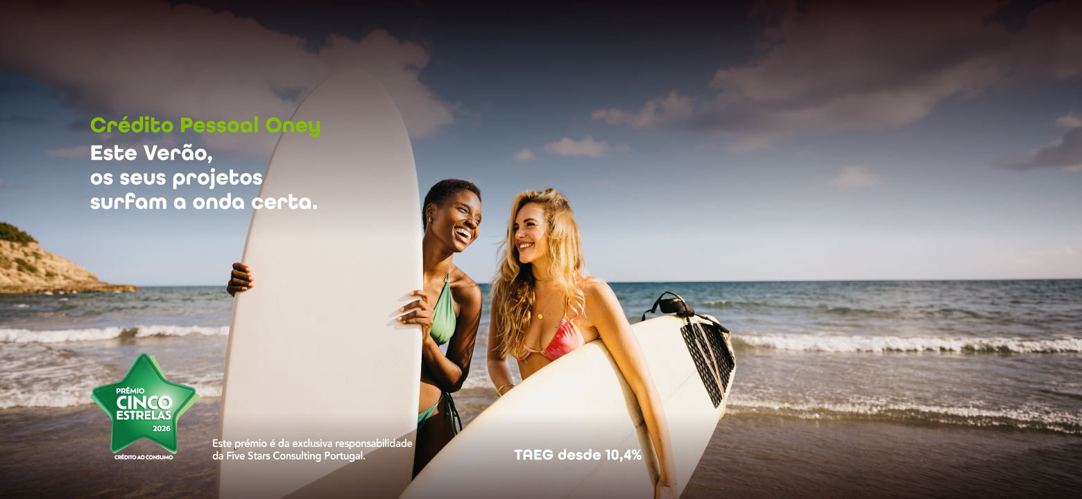 Crédito Pessoal Oney. Este verão, os seus projetos surfam a onda certa.