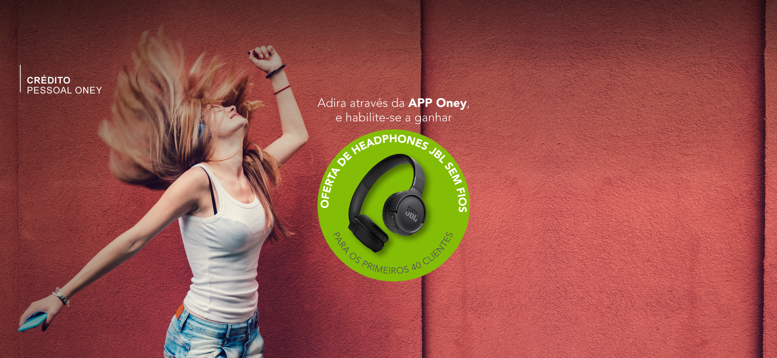 Adira ao Crédito Pessoal Oney através da APP Oney e habilite-se a ganhar uns headphones JBL sem fios
