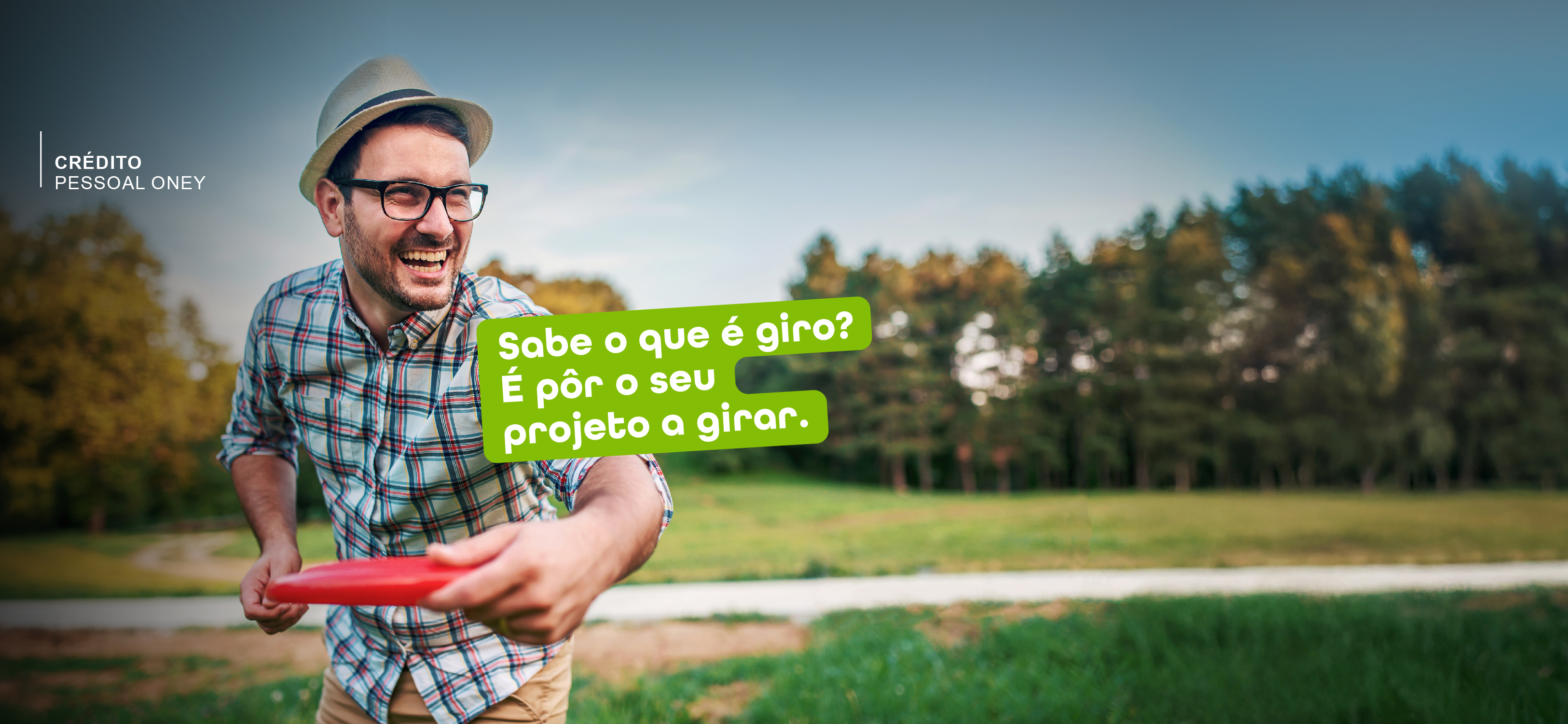 Conheça o Crédito Pessoal Oney, financiamento para pôr o seu projeto a girar. Clique em avançar o simule agora.