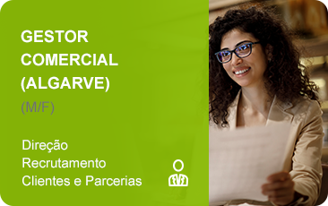 Submeta a sua candidatura para a função Gestor Comercial Algarve.